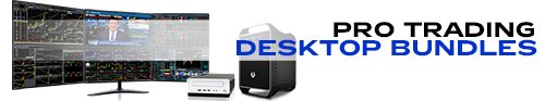Desktop Trading Computer + Monitor Array Bundles